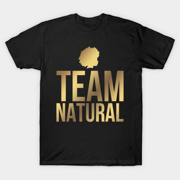 Team natural T-Shirt by LatinaMerch